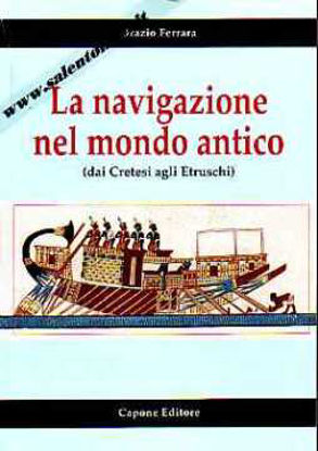 Immagine di La navigazione nel mondo antico (dai Cretesi agli Etruschi)